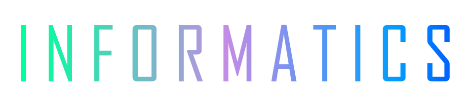 INFORMATICS